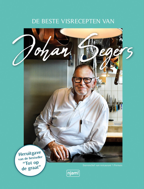 Tot op de graat - De beste visgerechten van Johan Segers