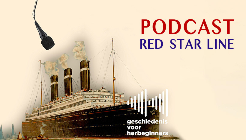 Afbeelding nieuwsartikel: 'Luister en leer bij over de Red Star Line'